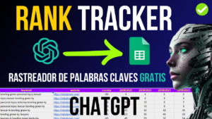 ¡NUEVO Rank Tracker con CHATGPT GRATIS Rastreador de POSICIONAMIENTO de Palabras Claves